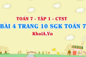 Bài 4 trang 10 SGK Toán 7 tập 1 Chân trời sáng tạo